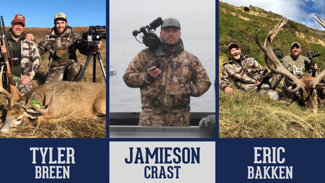 Professional Hunt Videographers: Tyler Breen, Jamieson Crast, Eric Bakken